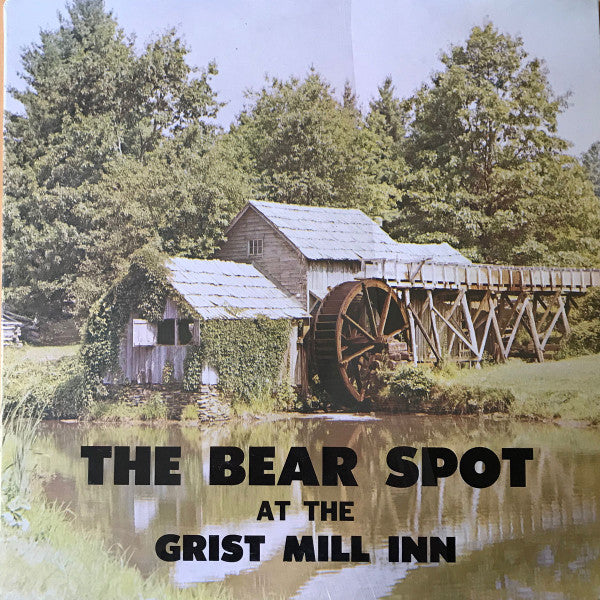 The Bear Spot – At The Grist Mill Inn