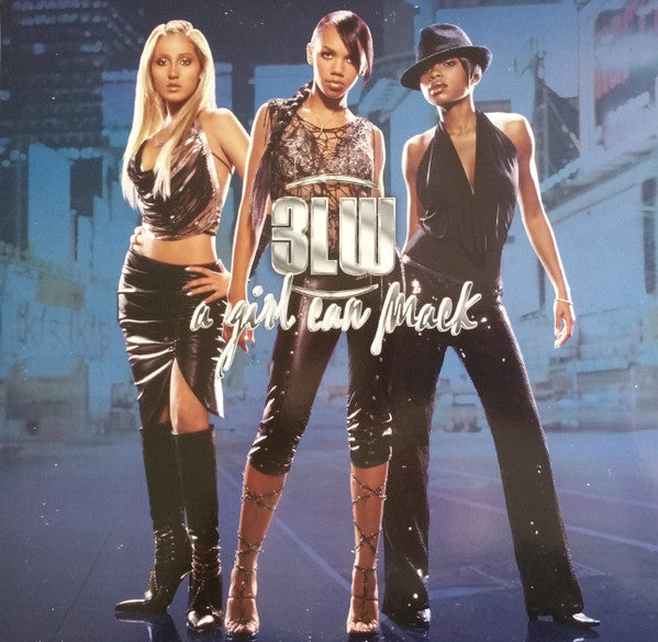 3LW ‎– A Girl Can Mack (DISCOGS)