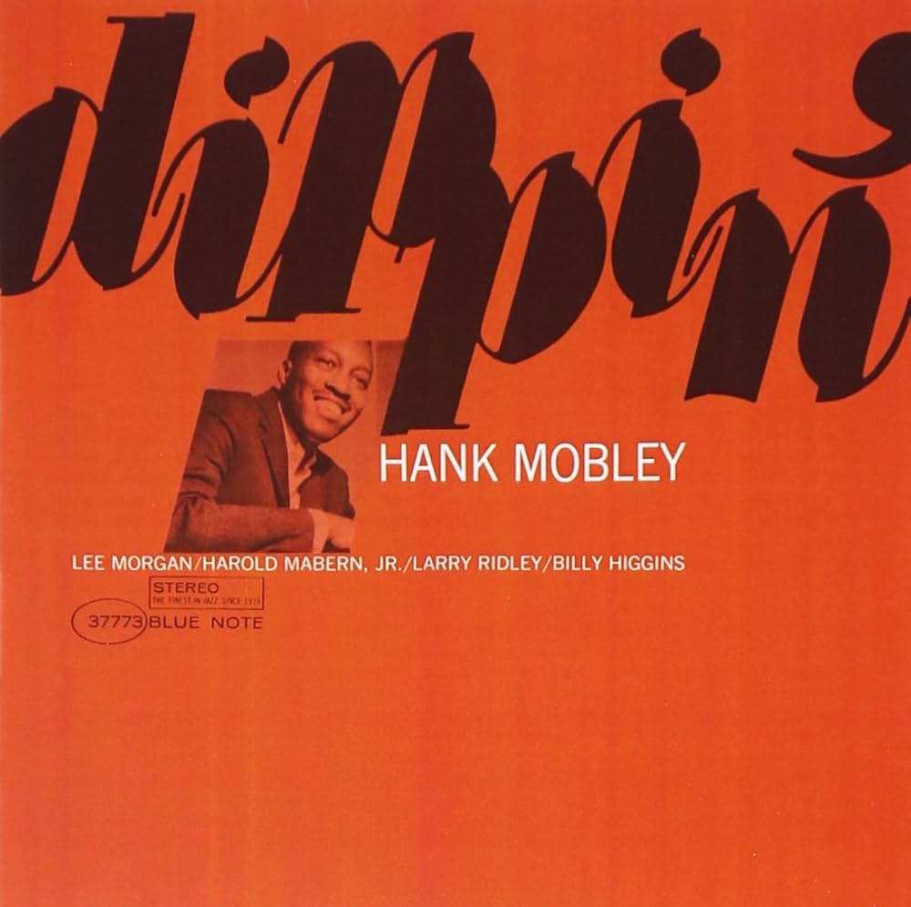 Hank Mobley – Dippin'