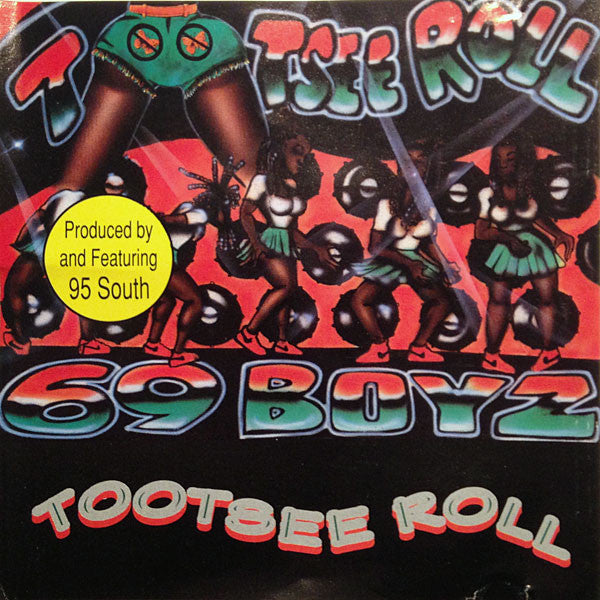 69 Boyz Produced By And Featuring 95 South – Tootsee Roll (PLATURN)