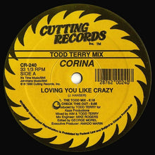 Load image into Gallery viewer, Corina-Loving You Like Crazy “Todd Terry Mix” 12”
