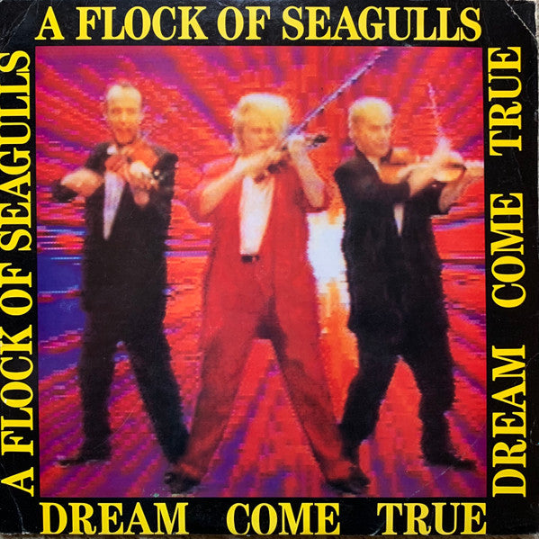 A Flock Of Seagulls – Dream Come True