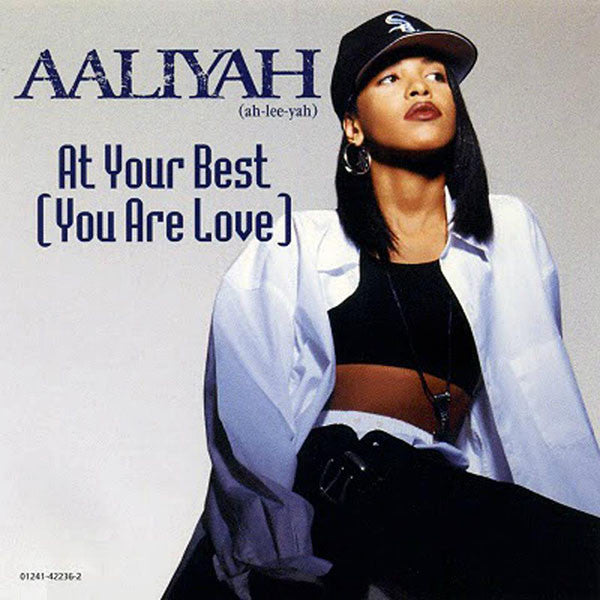 Aaliyah ‎– At Your Best (You Are Love) (PLATURN)