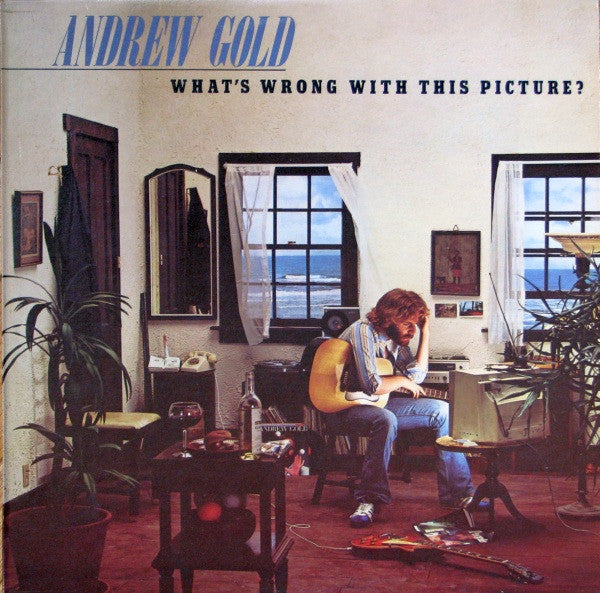Andrew Gold – What's Wrong With This Picture?