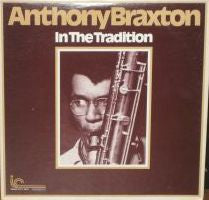 Anthony Braxton – In The Tradition