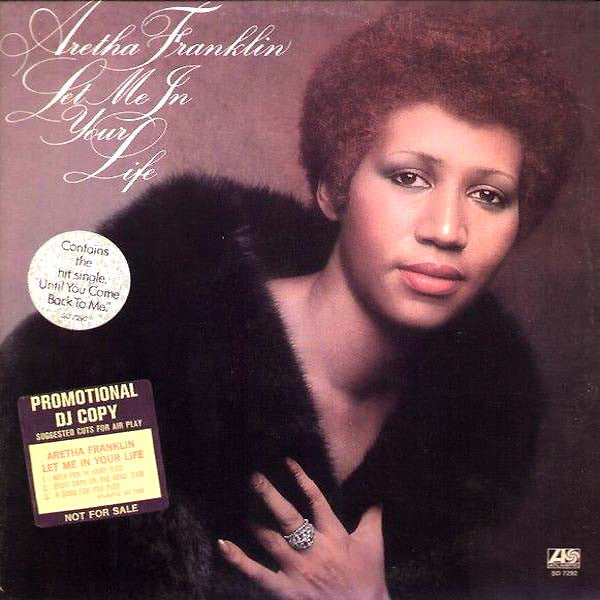 Aretha Franklin – Let Me In Your Life