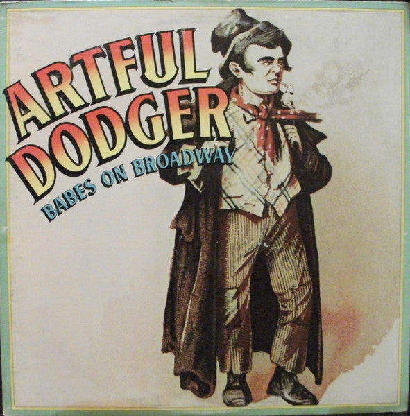 Artful Dodger – Babes On Broadway