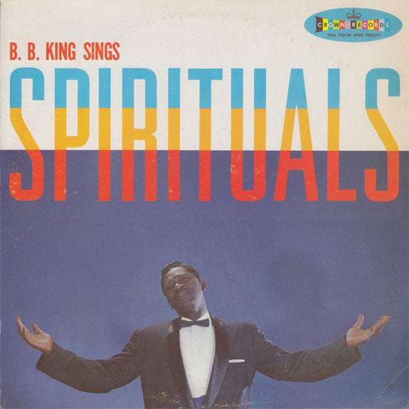 B.B. King ‎– B. B. King Sings Spirituals