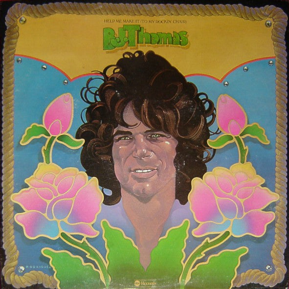B.J. Thomas – Help Me Make It (To My Rockin' Chair)