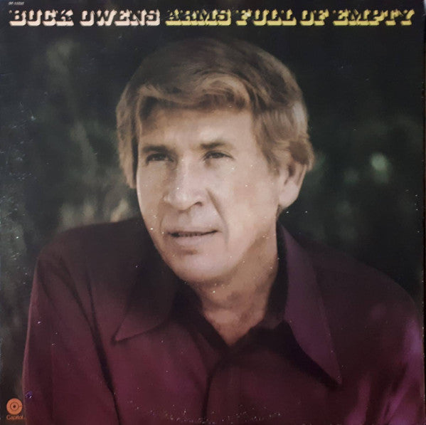 Buck Owen’s - Arms Full of Empty
