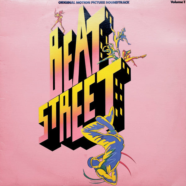 Beat Street (Original Motion Picture Soundtrack) - Volume 1