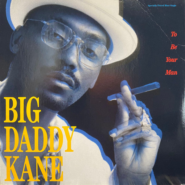 Big Daddy Kane ‎– To Be Your Man
