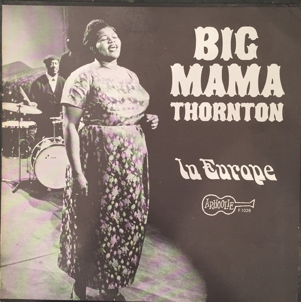 Big Mama Thornton – In Europe