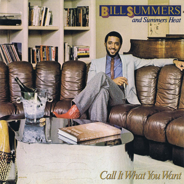 Bill Summers And Summers Heat ‎– Call It What You Want