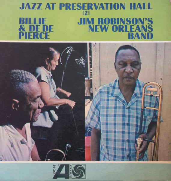 Billie & De De Pierce / Jim Robinson's New Orleans Band – Jazz At Preservation Hall 2
