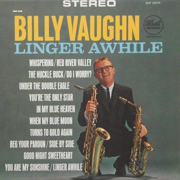 Billy Vaughn And His Orchestra – Linger Awhile