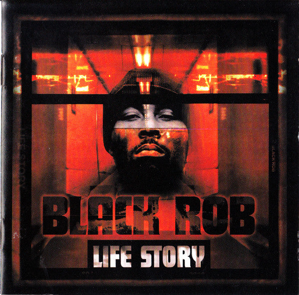 Black Rob – Life Story