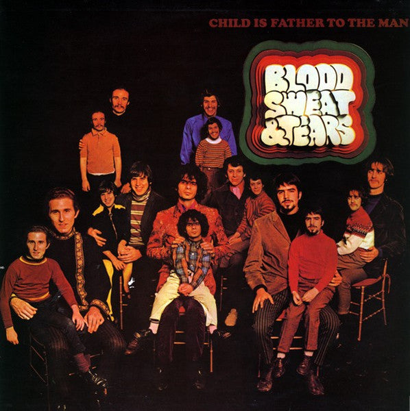 Blood, Sweat And Tears ‎– Child Is Father To The Man