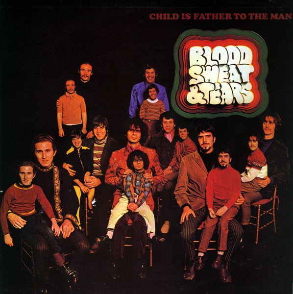 Blood, Sweat And Tears ‎– Child Is Father To The Man (DISCOGS)