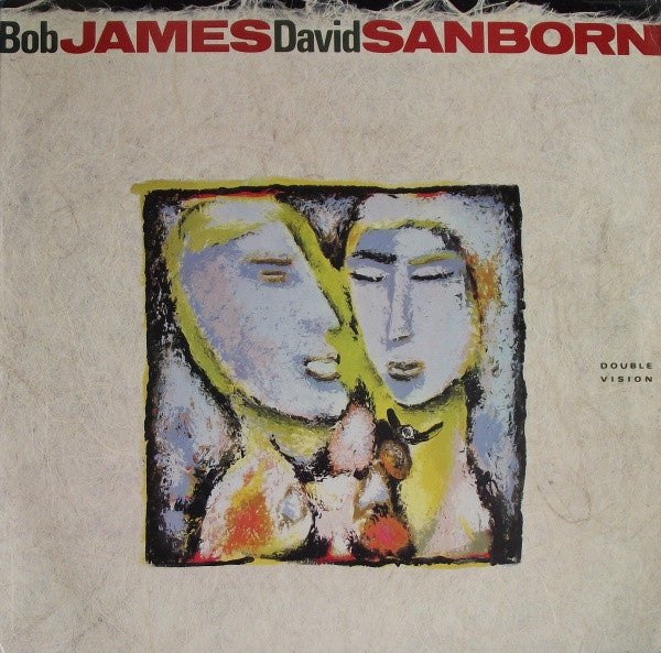 Bob James & David Sanborn – Double Vision