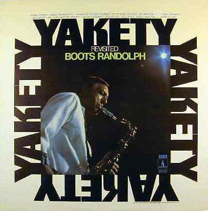 Boots Randolph – Yakety Revisited