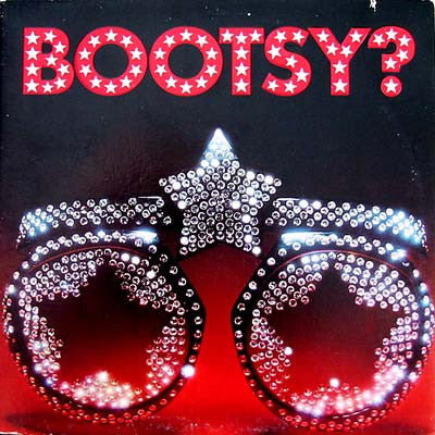 Bootsy's Rubber Band ‎– Bootsy? Player Of The Year