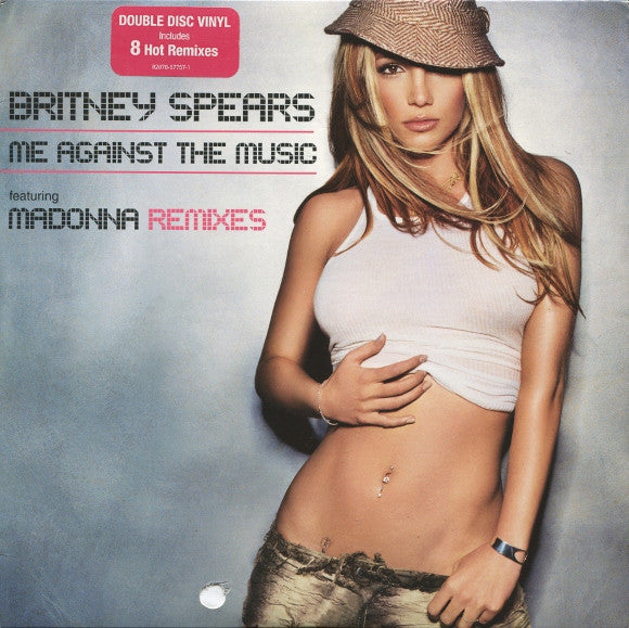 Britney Spears Ft. Madonna ‎– Me Against The Music (Remixes)