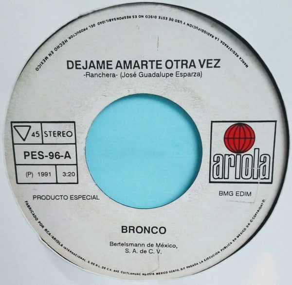 Bronco – Dejame Amarte Otra Vez