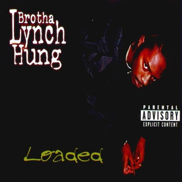 Brotha Lynch Hung - Loaded