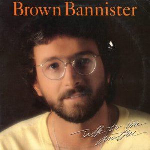 Brown Bannister – Talk To One Another