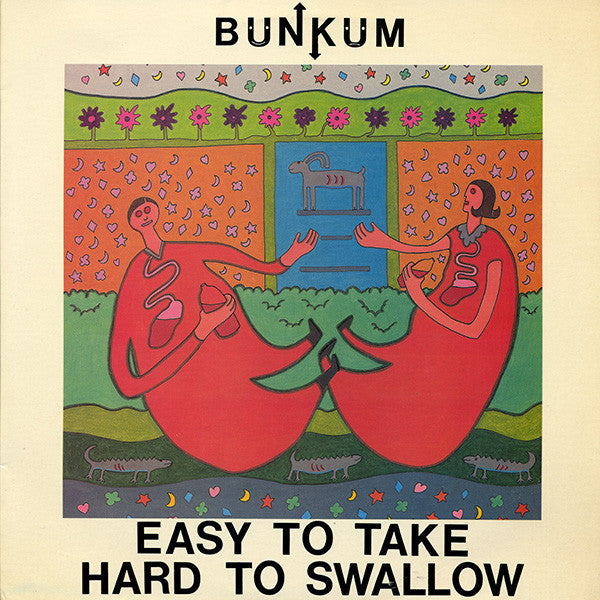 Bunkum – Easy To Take Hard To Swallow
