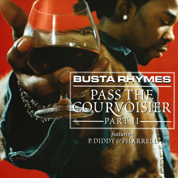 Busta Rhymes Feat. P. Diddy & Pharrell ‎– Pass The Courvoisier Part II (PLATURN)