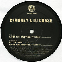 Load image into Gallery viewer, C$Money &amp; DJ Chase- Ladies Can I Have Your Attention 12" VInyl Single

