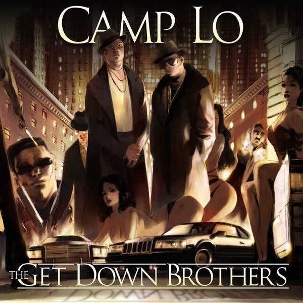 Camp Lo – The Get Down Brothers