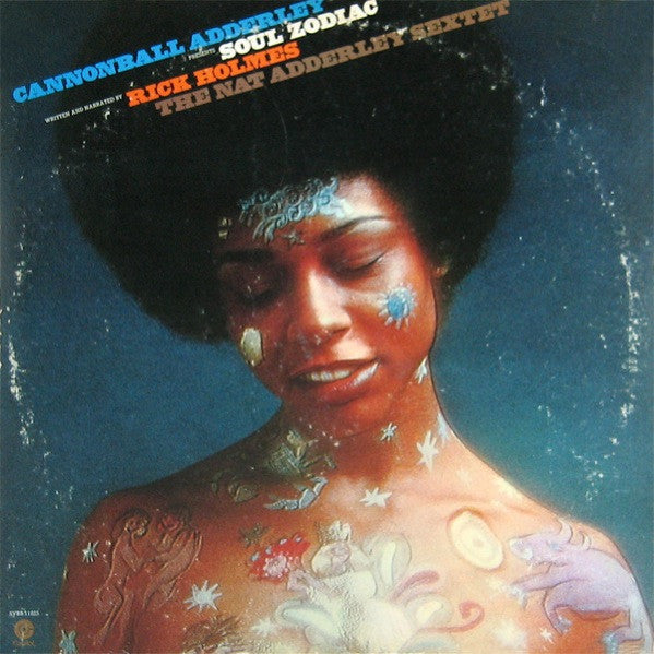 Cannonball Adderley, Rick Holmes, The Nat Adderley Sextet – Soul Zodiac