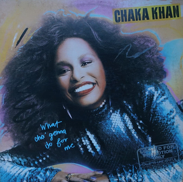 Chaka Khan – What Cha' Gonna Do For Me