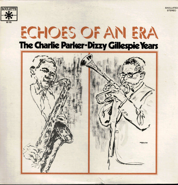 Charlie Parker - Dizzy Gillespie – The Charlie Parker-Dizzy Gillespie Years
