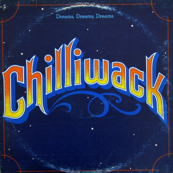 Chilliwack ‎– Dreams, Dreams, Dreams (DISCOGS)