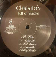 Load image into Gallery viewer, Christión- Fulll of Smoke  12&quot; Promo
