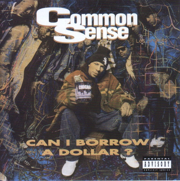 Common Sense – Can I Borrow A Dollar?
