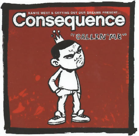 Consequence ‎– Callin' Me (PLATURN)