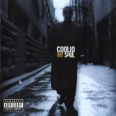 Coolio – My Soul
