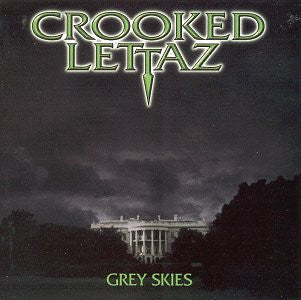 Crooked Lettaz – Grey Skies