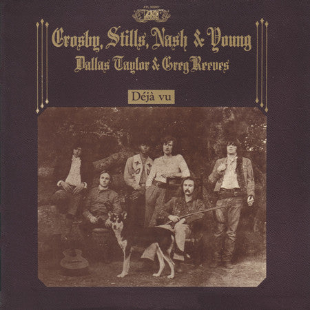 Crosby, Stills, Nash & Young – Déjà Vu