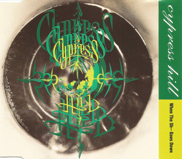 Cypress Hill ‎– When The Sh-- Goes Down (PLATURN)