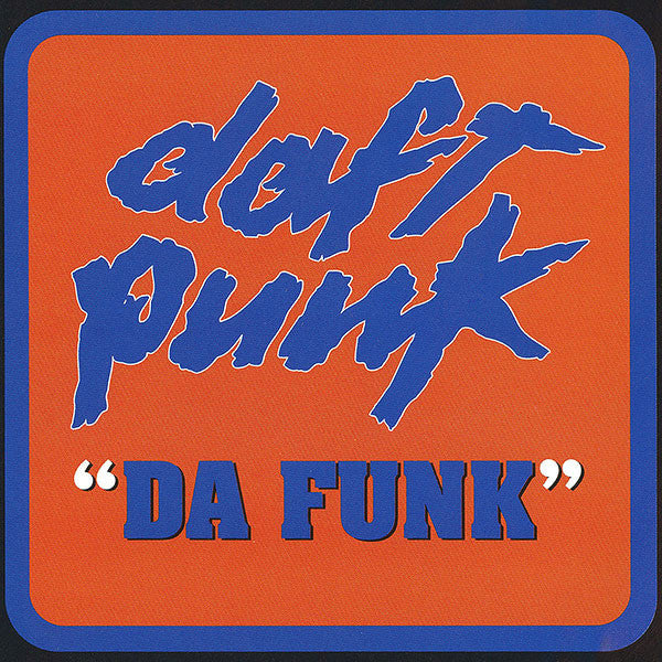 Daft Punk – Da Funk (PLATURN)