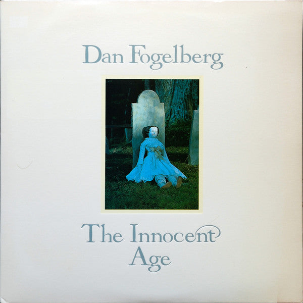 Dan Fogelberg – The Innocent Age