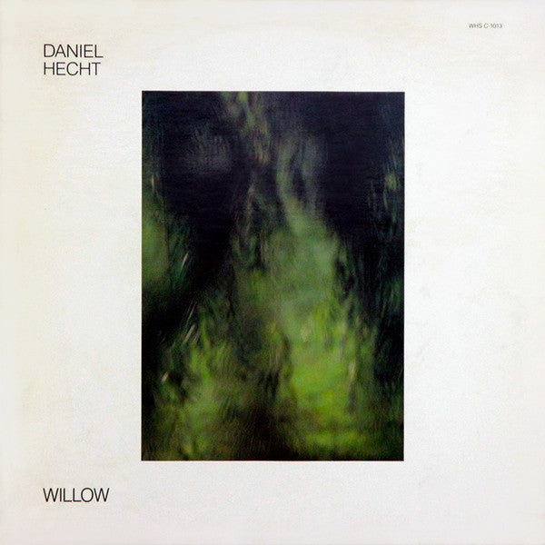 Daniel Hecht – Willow