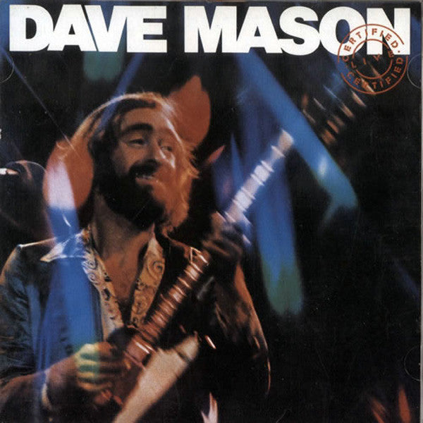 Dave Mason – Certified Live