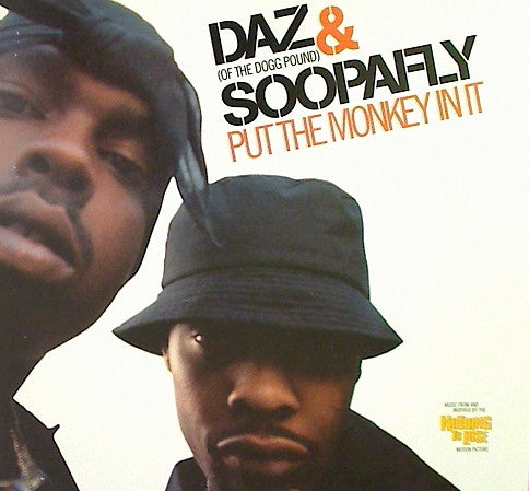 Daz & Soopafly – Put The Monkey In I